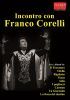 Diverse: Incontro con Franco Corelli (1 DVD)