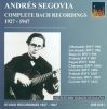 Bach: Andrés Segovia - Complete Bach Recordings 1927-1947