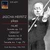 Fauré / Debussy / Saint-Saëns: Jascha Heifetz plays French Music