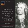 Locatelli / Vivaldi: Concerti, Op.  1 nn. 8,11 & 12 / Concerti, Op.  4 nn. 1, 2 & 3