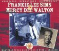 Frankie Lee Sims & Mercy Dee Walton. 2CD