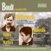 Butterworth / Howells / Hadley / Warlock: Boult conducts Butterworth / Howells / Hadley / Warlock
