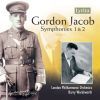 Jacob, Gordon: Symphonies 1 & 2