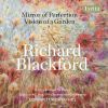 Richard Blackford.Mirror of Perfection. Vision of a Garden