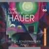 Hauer, Josef Matthias: Complete Melodies and Preludes (3 CD)