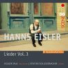 Hanns Eisler. Lieder, vol. 3. Holger Falk, bariton. Steffen Schleiermacher, klaver