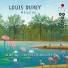 Louis Durey. Melodies. CD