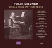 Poldi Mildner, klaver. German Broadcast Recordings (2 CD)