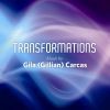 Carcas, Gila: Transformations (Chamber Music)