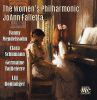 The Women´s Philharmonic. Mendelssohn, Schumann, Taillerre, Boulanger
