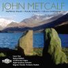 Metcalf: Mapping Wales / Plain Chants / Cello Symphony