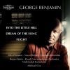 George Benjamin: Into the Little Hill / Dream of the Song / Flight
