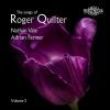 Roger Quilter. Sange. Nathan Vale, tenor. Adrian Farmer, piano