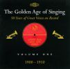 Diverse: Golden Age Of Singing -, Vol.  1 1900-1910 (2 CD)
