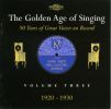 Diverse: Golden Age Of Singing -, Vol.  3 1920-1930 (2 CD)