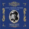 Diverse: John Charles Thomas in Opera & Song