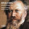 Brahms. De tre violinsonater. Hagai Shaham