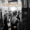 Delta Piano Trio. The Mirror with Three Faces. CD