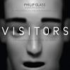 Glass, Philip: Visitors