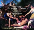 Landi, Stefano: La morte d'Orfeo (2 CD)