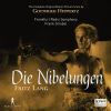 Huppertz, Gottfried: Die Niebelungen (Complete score for Fritz Lnangs 1924 Film) (4 CD)