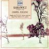Karlowicz / Chopin / Poulenc: Complete songs