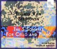 Beethoven: 5 Sonatas for cello and piano (2 CD)