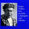 Wagner / Verdi: Live als Erik Lohengrin und Othello