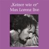 Diverse: Max Lorenz Live - Keiner wie er