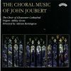 Joubert John: Choral Music