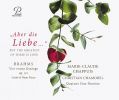 Brahms. Vier ernste Gesänge. Lieder og klavermusik. Marie-Claude Chappuis