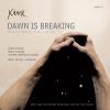 Esenvalds / Vasks / Dubra / Puce / Maska: Dawn Is Breaking