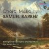 Kor musik af Samuel Barber. Reincarnations, Op.16, Two Choruses from Anthony and Cleopatra, Two Choruses, Motetto on Words from the Book of Job. Birmingham Conservatoire Chamber Choir, Paul Spicer, dir.