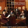 Diverse: Fill Your Glasses - Convivial English Glees