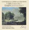 Mozart / Weber / Crusell: Concertos for Clarinet & Orchestra
