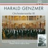 Genzmer Harald: Orchesterwerke Iii