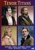Tenor Titans. Bjørling, Stefano, Tucker, Gedda etc. DVD