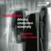 Debussy / Zimmerman / Stravinsky: Monolithen