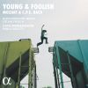 Young & Foolish. Mozart & CPE Bach. Melnikov, Frisch, Valetti
