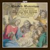 Mirabile Mysterium. Choral Music for Christmas