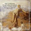 Goldmark, Carl: Overture "Der gefesselte Prometheus" / Symphony op.26