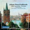 Kalliwoda, Johann: Overtures / Violin Concertinos