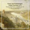 Gemmingen / Gossec: Violin concertos 3 & 4 / Symphony, Op.6, 2