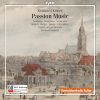 Keiser Reinhard: Passion Music