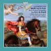 Lully; Idylle sur la Paix. Charpentier; La Fete de Rueil. CD
