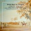 British Music for Strings Vol 5. Holst, Jacob, Howell m.fl.
