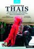 Massenet. Thaïs, opera. Nicole Chevalier, Wien 2021 (DVD)