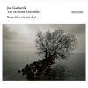 Remember me, my dear. Jan Garbarek og The Hilliard Ensemble