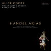 George Frideric Handel (1685-1759) Arias Alice Coote (mezzo-soprano), The English Concert, Harry Bicket (conductor)