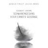 Schubert: Schwanengesang. Brahms: Vier Ernste. Gerald Finley